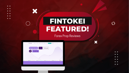 Fintokei Featured on Forex Prop Reviews: Elevate Your Trading!