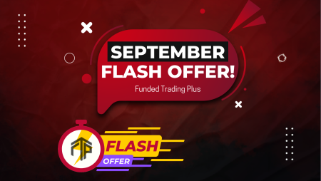 Funded Trading Plus Flash September Offer: Limited Time Only!