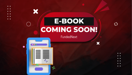 FundedNext E-Book: The Prop Legend Talk – Coming Soon!