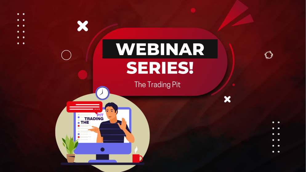 The Trading Pit Webinar Series New Episode: Ready for it?