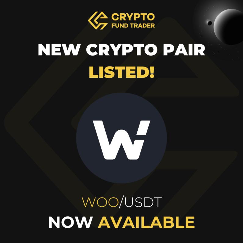 Crypto Fund Trader (CFT) has expanded its cryptocurrency offerings by listing a new crypto pair: WOO/USDT. Check it!