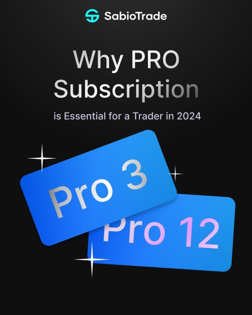 In a competitive trading landscape, SabioTrade has its PRO Subscription, specifically designed for traders looking to enhance success.