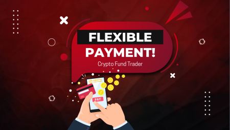 Crypto Fund Trader Flexible Payment Options Update!
