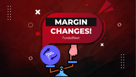 FundedNext: Important Changes to Margin Requirements!