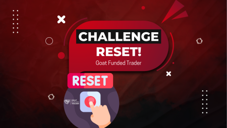 Goat Funded Trader Introduces Challenge Reset with One Click!
