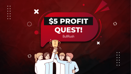 BullRush Kicks Off December with $5 Profit Quest Competition!