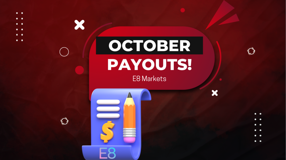 E8 Markets Hits New High with Record Payouts in October 2024!
