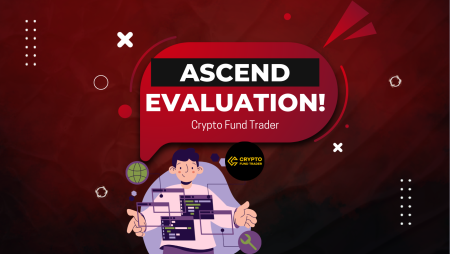 New Ascend Evaluation by Crypto Fund Trader: Instant Payouts?