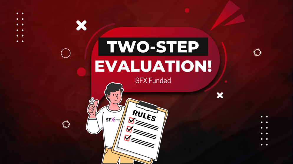 SFX Funded: A Guide to Their Two-Step Evaluation Trading Rules!