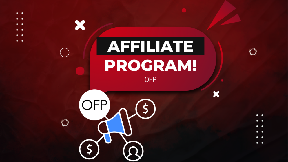 Unlock Huge Earnings Potential with the OFP Affiliate Program!