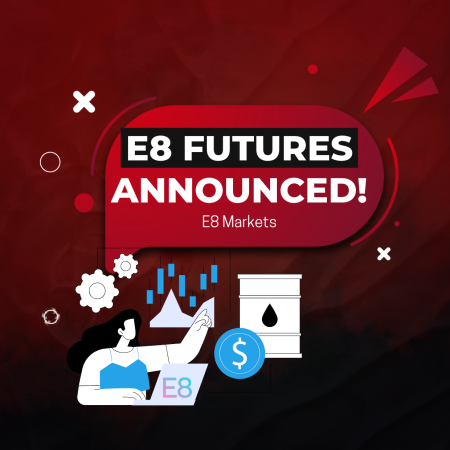A New Era in Futures Trading: E8 Futures Official Launch!