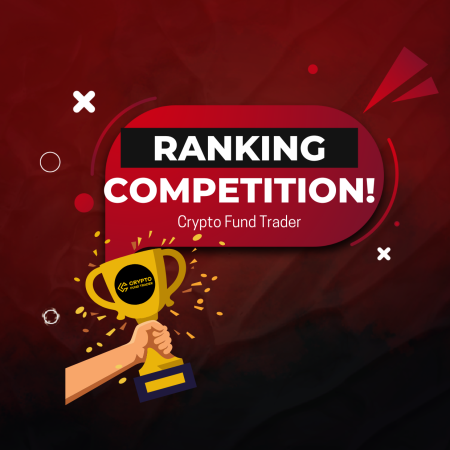 Compete & Win: Crypto Fund Trader New Ranking Competition!
