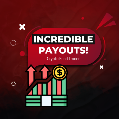 Crypto Fund Trader Celebrates Milestone with Incredible Payouts!