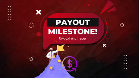 Crypto Fund Trader New Milestone with Over $10 Million Payouts!