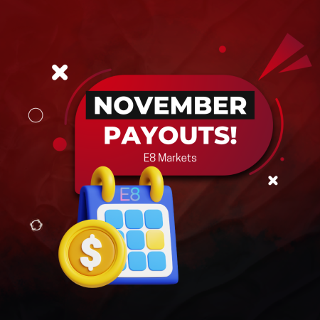 E8 Markets Milestone with Record $1.75 Million November Payouts!