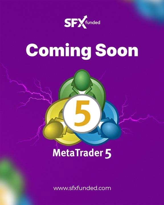 SFX Funded has announced the upcoming launch of MetaTrader 5 (MT5) into its platform to enhance performance.