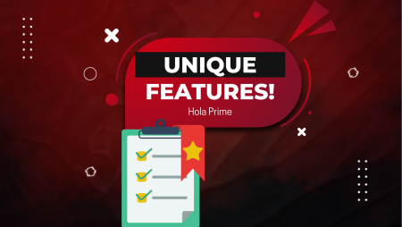 Hola Prime: Offering Flexibility and Unique Trading Features!