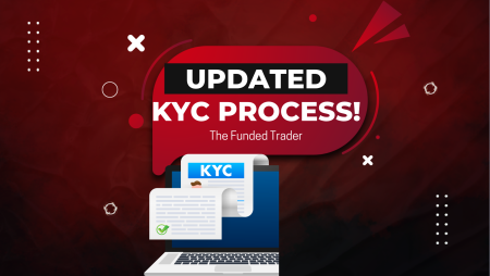 Streamlined KYC Process Announced by The Funded Trader!