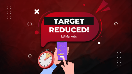 E8 Markets Limited-Time Offer for E8 One: Profit Target Reduced!