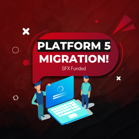 SFX Funded Migration to Platform5 for Enhanced Trading Stability!
