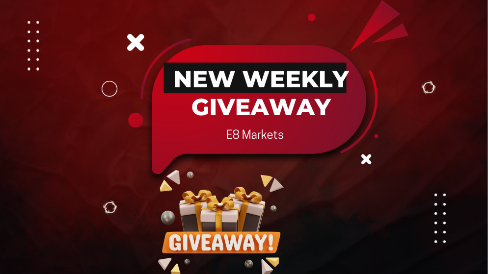 Win Big with E8 Markets: New Weekly Giveaway Goes Live