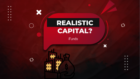 Is Getting iFunds Capital Realistic? Check it Out!