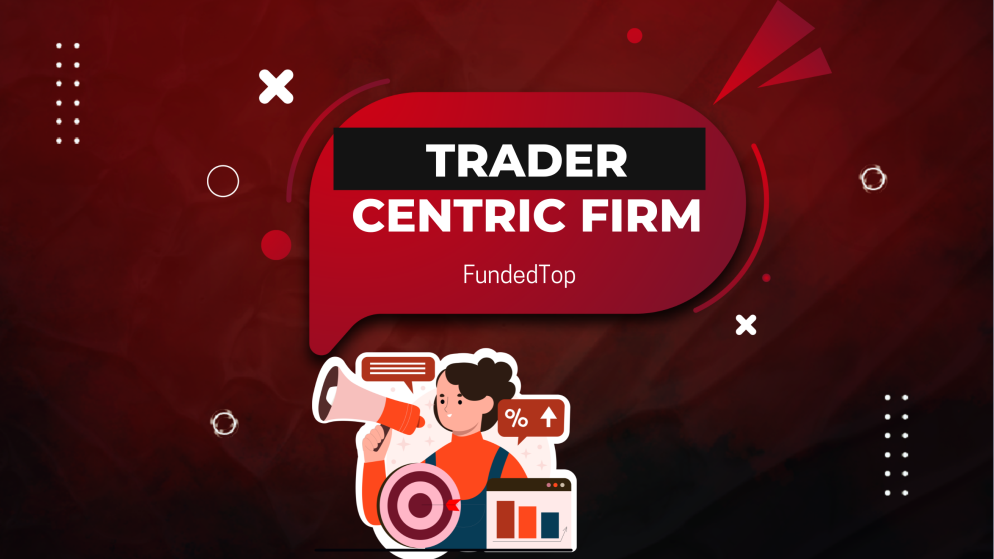 Trade Smarter: Inside FundedTop Trader-Centric Approach