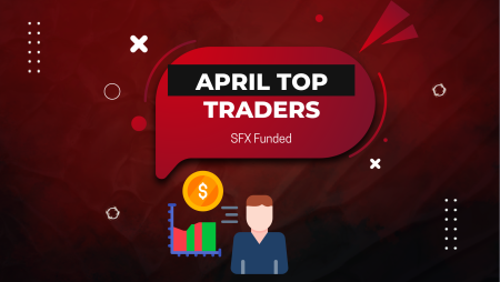 Top Traders Shine at SFX Funded with Over $38K in April