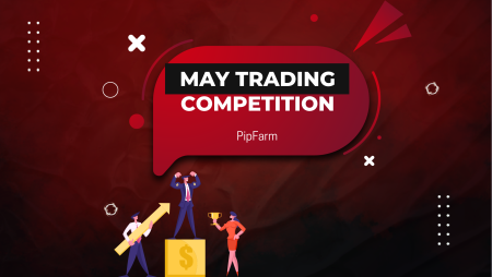 PipFarm New May Trading Competition: Starts May 14