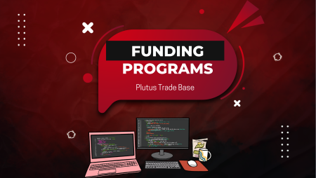 Your Guide to Plutus Trade Base Funding Programs