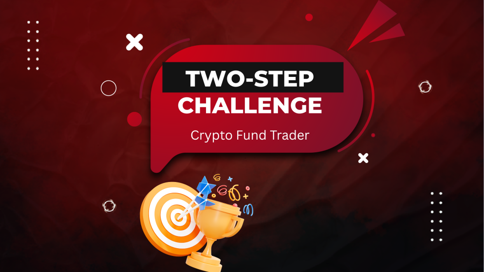 Crypto Fund Trader: Two-Phase Challenge to Manage Up to $200K