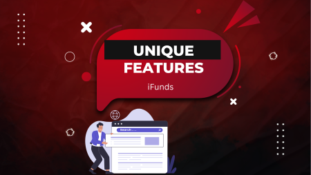 Trade Your Way: Exploring iFunds Unique Features and Benefits