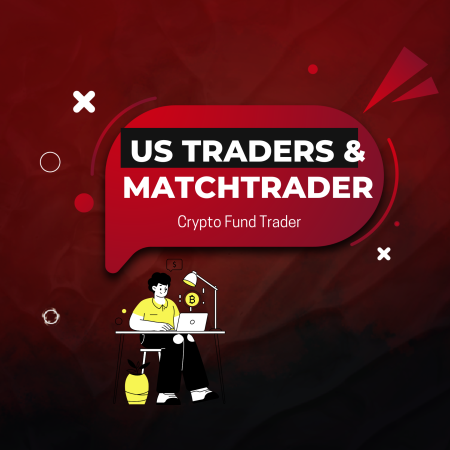 US Traders Are Back: Crypto Fund Trader Launches MatchTrader