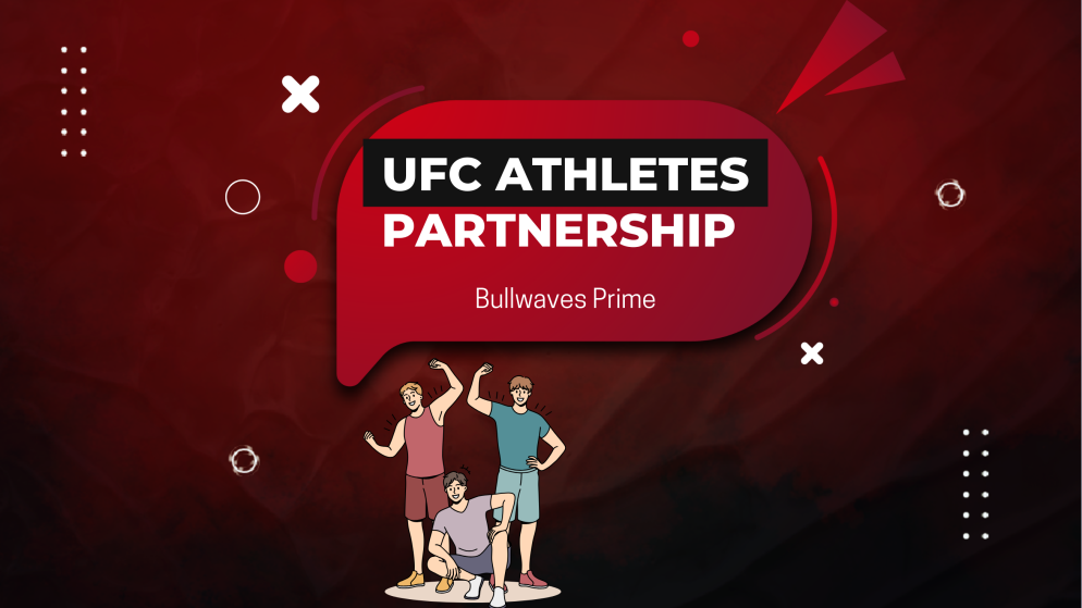 Bullwaves Prime Announces Partnership with UFC Athletes