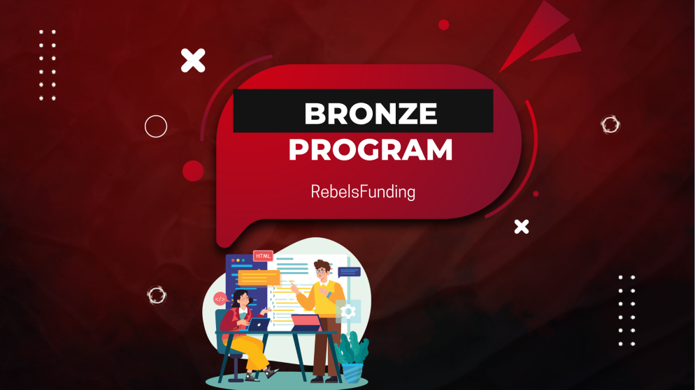 RebelsFunding Bronze Program: 3 Steps to a Funded Account