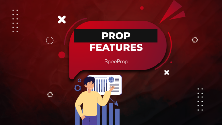 From Fast Payouts to Flexibility: The Best Features of SpiceProp