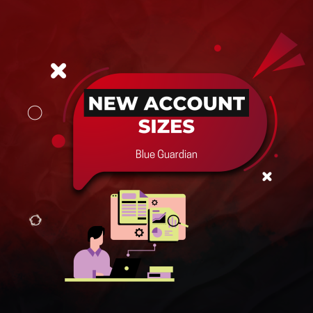 More Options for Traders: Blue Guardian Adds New Account Sizes
