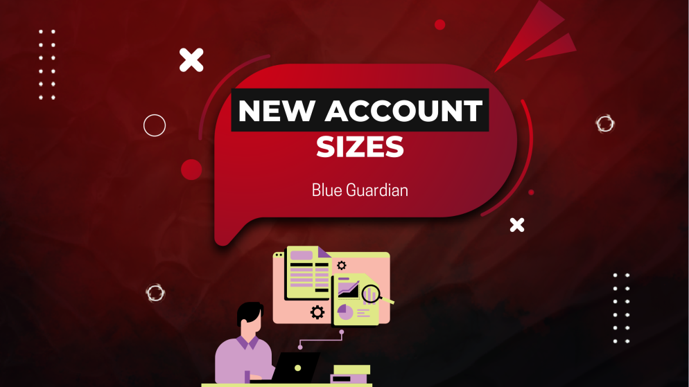 More Options for Traders: Blue Guardian Adds New Account Sizes