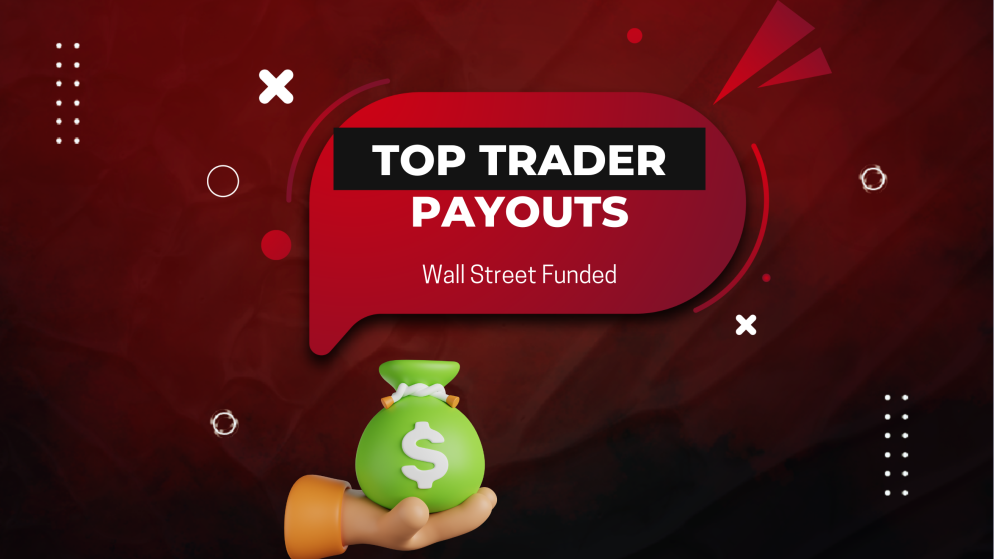 Top Traders Shine: Wall Street Funded Reveals Weekly Payouts