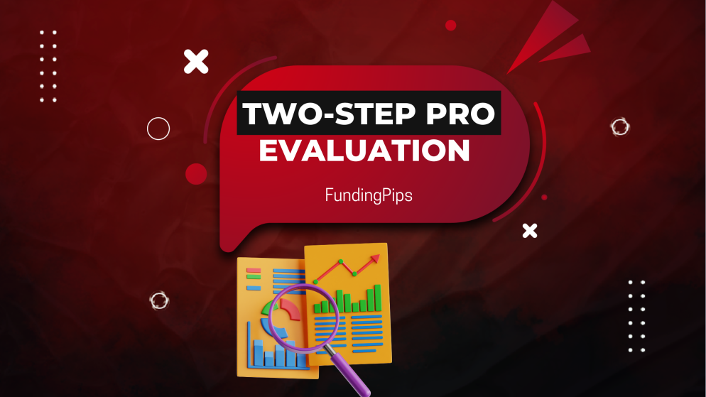 Master the Markets with FundingPips Two-Step Pro Evaluation