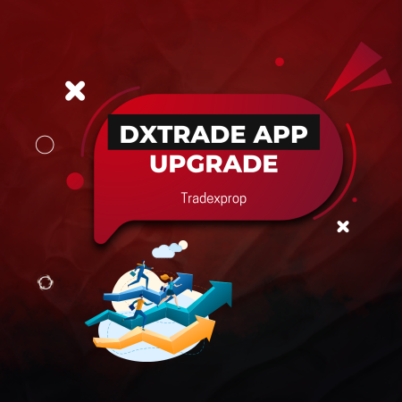 Tradexprop Major DXTrade Mobile App Upgrade for Trading