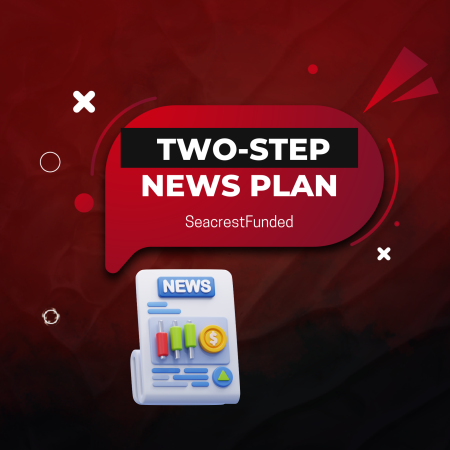 SeacrestFunded New 2-Step News Plan Allows News Trading