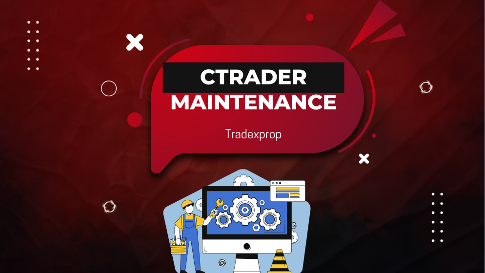 Tradexprop Scheduled Maintenance for GooeyTrade cTrader