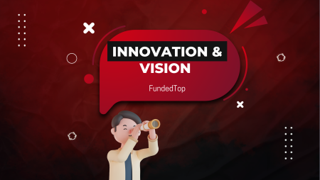 Why Traders Are Choosing FundedTop for Innovation