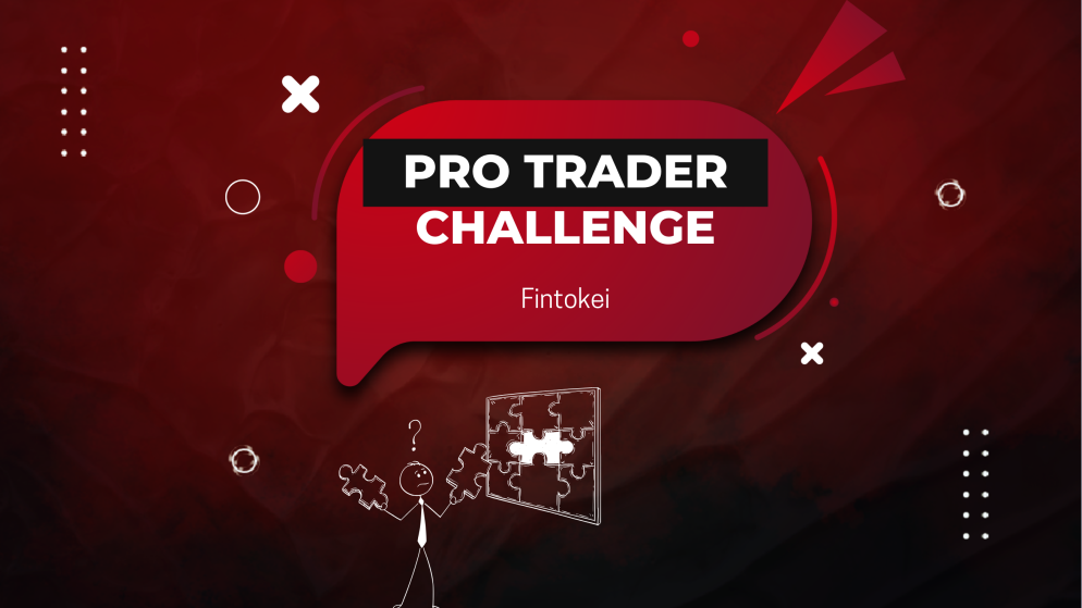 How to Pass the Fintokei Pro Trader Challenge in Two Steps
