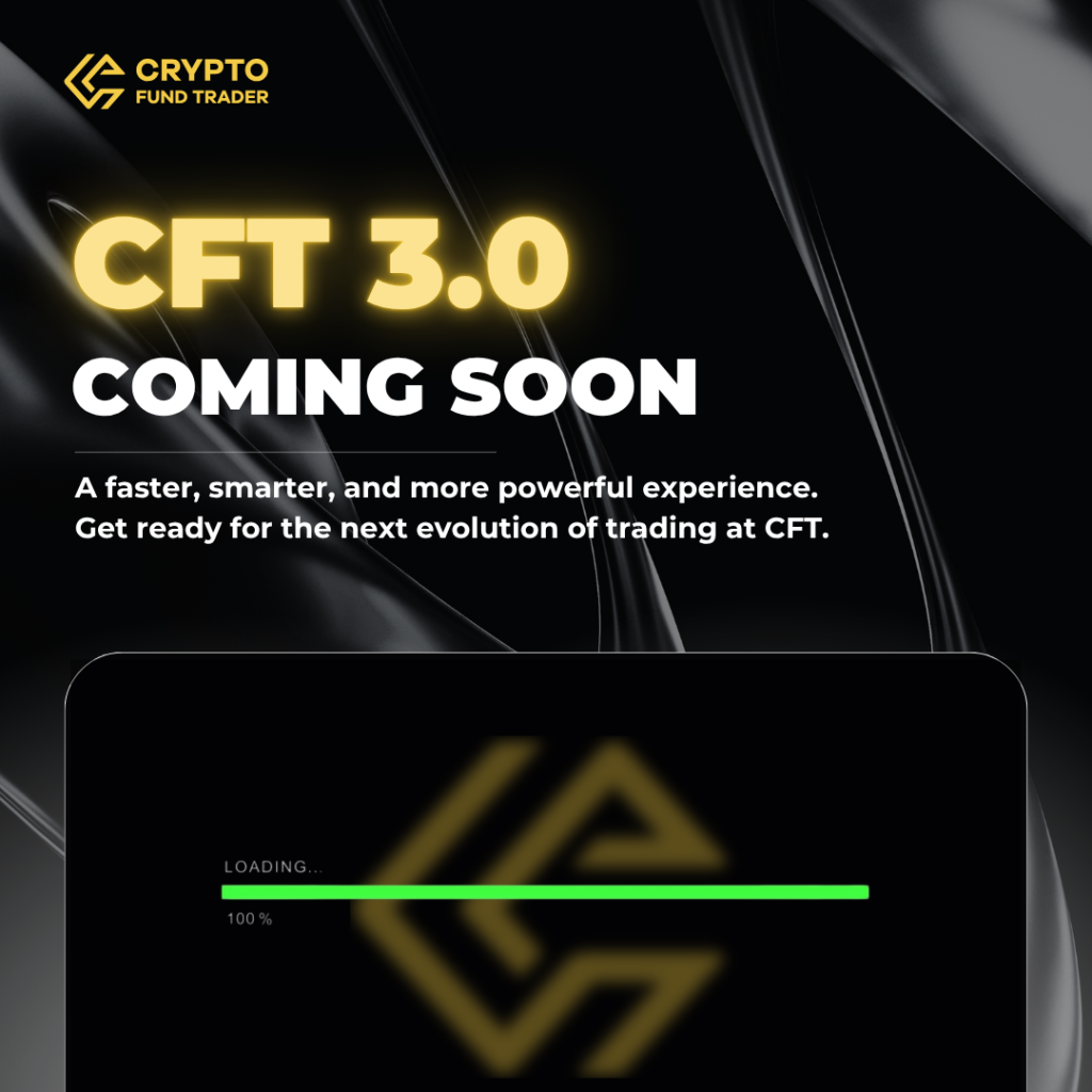 Crypto Fund Trader (CFT) has officially teased the launch of CFT 3.0, signaling what the firm calls "a new era" in its trading ecosystem.