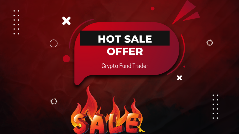 Crypto Fund Trader Launches 25% Off “Hot Sale” Offer