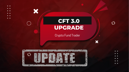 Crypto Fund Trader Shares CFT 3.0 Upgrade for Smarter Trading