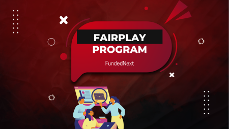 FundedNext FairPlay Program to Reward Ethical Traders This July