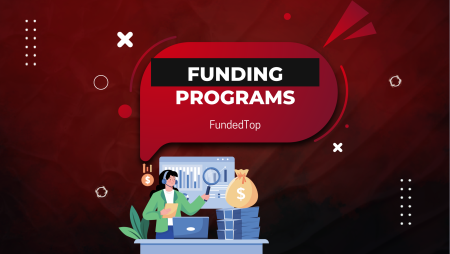 Which FundedTop Funding Programs Fit You the Best?